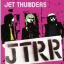 J.T.R.R.[CD] / JET THUNDERS