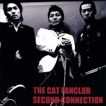 SECOND CONNECTION[CD] / THE CAT FANCLUB