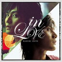 in LOVE[CD] [ジャケットC] / 加藤和樹