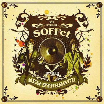 NEW STANDARD[CD] [CD+DVD] / SOFFet