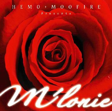 HEMO+MOOFIRE presents M’LONIE[CD] / M’LONIE(メロニー)