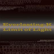 Limit of Light[CD] / Everlasting-K