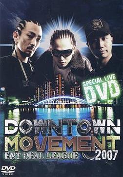 DOWNTOWN MOVEMENT 2007[DVD] / ENT DEAL LEAGUE