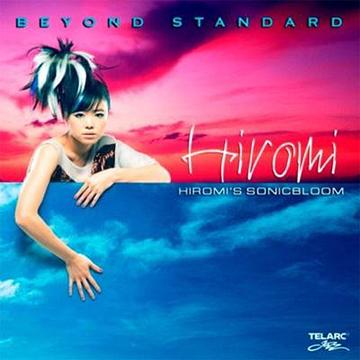 ビヨンド・スタンダード[CD] [通常盤] / 上原ひろみ～HIROMI’S SONICBLOOM