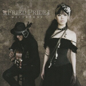 MILESTONE - FRIED PRIDE 10th Anniversary Best Album[CD] / Fried Pride