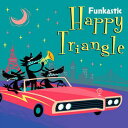 Happy Triangle[CD] / Fankastic