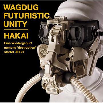 HAKAI[CD] [通常盤] / WAGDUG FUTURISTIC UNITY