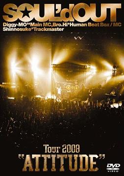 Tour 2008 ”ATTITUDE”[DVD] / SOUL’d OUT