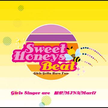 Sweet Honeys Beat / 曖梨/MINA/Mari7