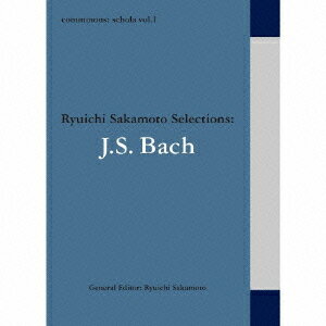 commmons: schola[CD] vol.1 Ryuichi Sakamoto Selections: J.S.Bach / NVbNIjoX