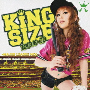 KING SIZE RADIO CD Major League MIX[CD] / ˥Х