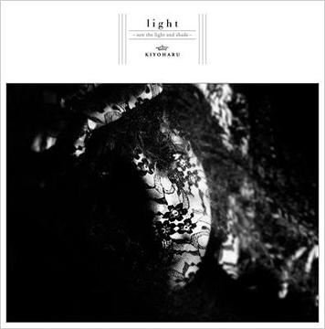 light～saw the light and shade～[CD] [CD+DVD] / 清春