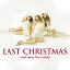 LAST CHRISTMAS mash up by Foxxi misQ[CD] [̾] / Foxxi misQ