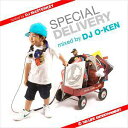 BTTS ～SPECIAL DELIVERY～[CD] / HOSTED by DJ MASTERKEY MIXED by DJ O-KEN