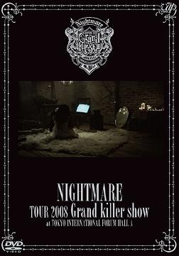 TOUR 2008 Grand killer show＠国際フォーラム ホールA[DVD] [通常版] / ナイトメア