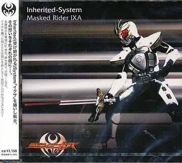 Inherited-System[CD] / Masked Rider IXA