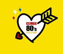 クライマックス 80’s YELLOW[CD] / オムニバス