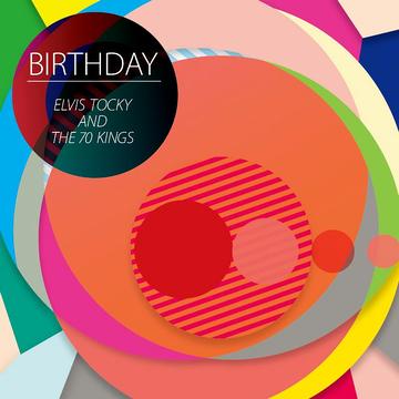 BIRTHDAY[CD] / Elvis Tocky And The 70Kings