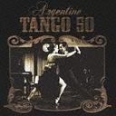 情熱のアルゼンチン・タンゴ50[CD] / オムニバス