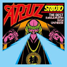 ARUZ STUDIO PRESENTS THE BEST RAGGAMUFFIN IN DA UNIVERSE[CD] / オムニバス