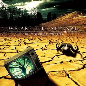 They Worshipped The Trees[CD] / WE ARE THE ARSENAL