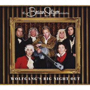 ウルフギャングズ・ビッグ・ナイト・アウト[CD] [SHM-CD] [限定盤] / ブライアン・セッツァー・オーケストラ
