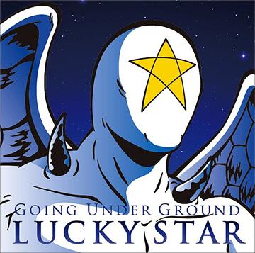 LUCKY STAR[CD] / GOING UNDER GROUND