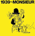 1939～MONSIEUR[CD] / ムッシュかまやつ