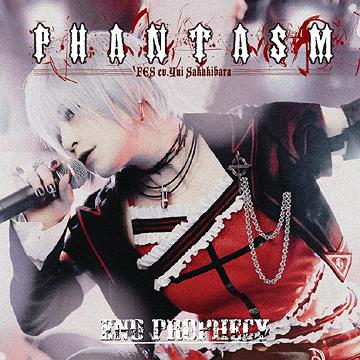 ～PHANTASM～ End Prophecy[CD] [CD+DVD] / ファンタズム (FES CV: 榊原ゆい)