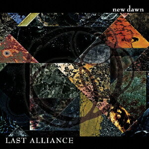 new dawn[CD] / LAST ALLIANCE