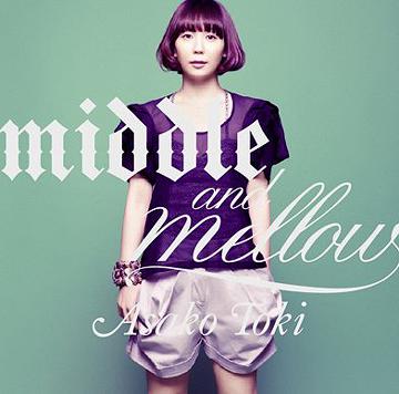 middle & mellow of ASAKO TOKI[CD] / 土岐麻子