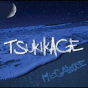 <strong>TSUKIKAGE</strong>～<strong>月影</strong>～[CD] / MEGA BOSE