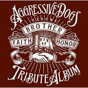 AGGRESSIVE DOGS TRIBUTE ALBUM ”真紅”[CD] / オムニバス