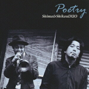 Poetry[CD] / Shima&ShikouDUO