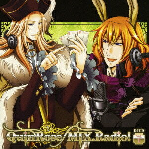 「QuinRose MIX.Radio 」DJCD CD 第1巻 / ラジオCD (鈴木達央 最上嗣生 他)