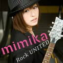 Rock UNITED[CD] / mimika