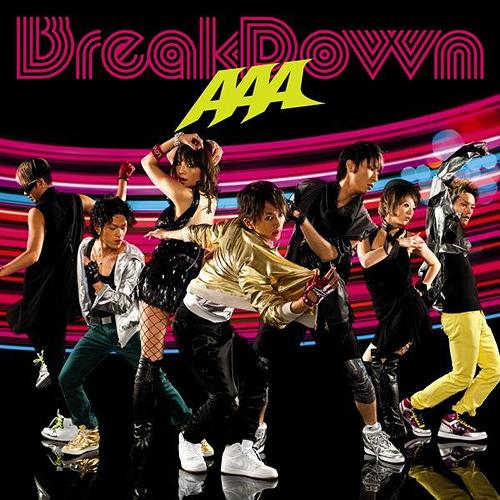 Break Down/Break your name/Summer Revolution[CD] / AAA/西風雲