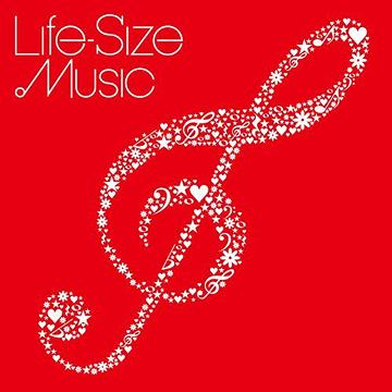 Life-Size Music～いつまでも大切にしたいうた[CD] 邦楽カバー編 / オムニバス