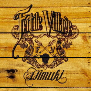 Fertile Village[CD] / HIMUKI