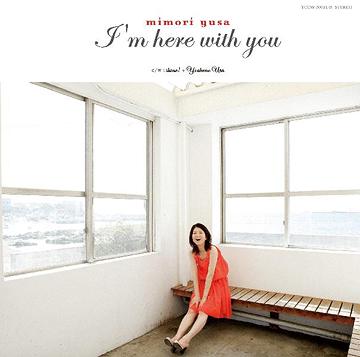 I’m here with you[CD] [通常盤] / 遊佐未森