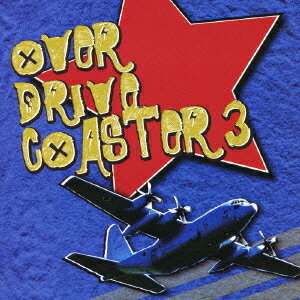 OVER DRIVE COASTER[CD] 3 / オムニバス