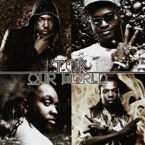 アワ・ワールド[CD] [通常盤] / T.O.K.