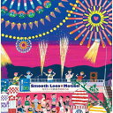 Smooth Loco Motion[CD] / カズシック.&まきのめぐみ