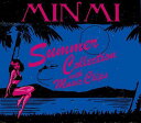 SUMMER COLLECTION WITH MUSIC CLIPS[CD] [CD+DVD] / MINMI