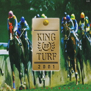 KING OF TURF 中央競馬のファンファーレ2001完全盤[CD] / 津堅直弘ブラス・アンサンブル