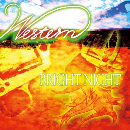 ウエスタン[CD] / BRIGHT NIGHT