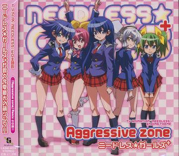 Aggressive zone[CD] / ニードレス★ガールズ+