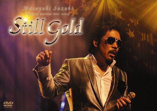 ～taste of martini tour 2009 Still Gold～[DVD] / 鈴木雅之