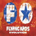 エヴォリューション[CD] / FLYING KIDS