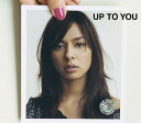 UP TO YOU[CD] [通常盤] / MiChi